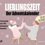Hinter jedem Türchen verstecken sich drei Möglichkeiten, gemeinsam eine einzigartige Adventszeit zu verbringen